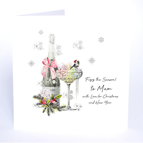 PERSONALISE FOR HER… Fizz the Season! To Mum with Love for Christmas and New Year (Champagne Robin)