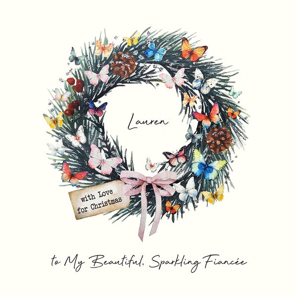 for Christmas and New Year to My Beautiful Sparkling Fiancée (Festive Wreath)