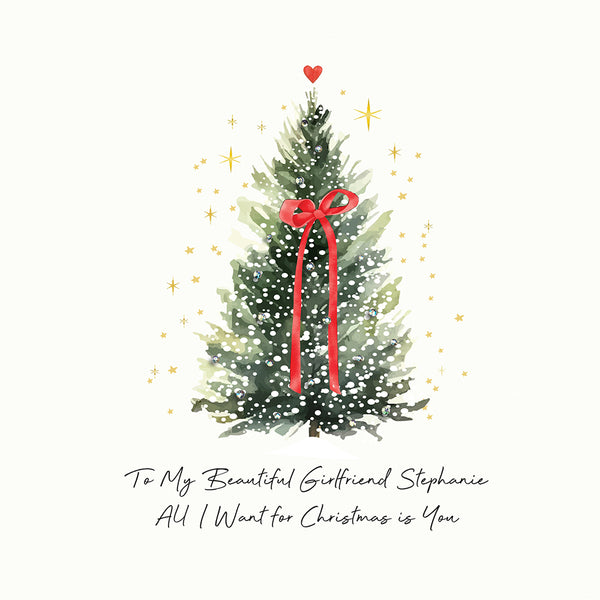 to My Beautiful Girlfriend All I Want for Christmas is You (Christmas Tree Bow Ribbon)