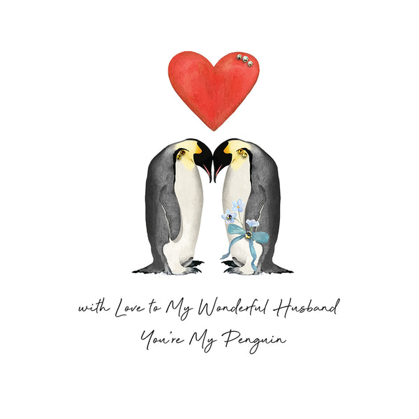 Wonderful Husband you're My Penguin