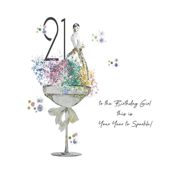 21 To The Birthday Girl This Is Your Year To Sparkle!