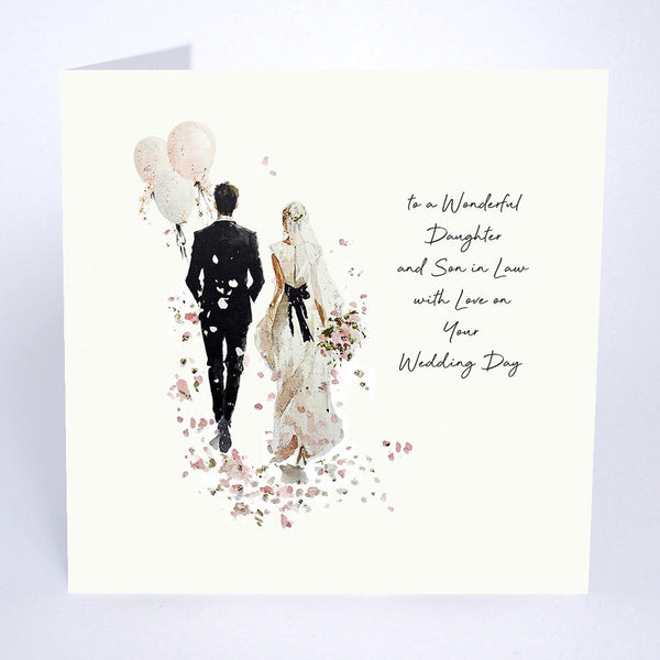 To a Wonderful Daughter and Son in Law with Love on Your Wedding Day
