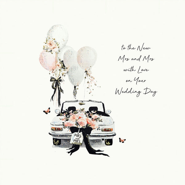 To the New Mrs and Mrs with Love on Your Wedding Day