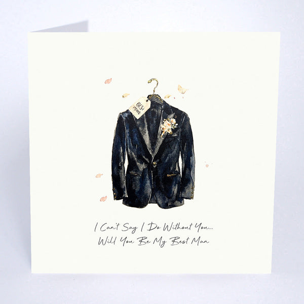 I Can't Say I Do Without You! Will You Be My Best Man?