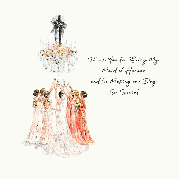 Thank You for Being My Maid of Honour and for Making our Day So Special