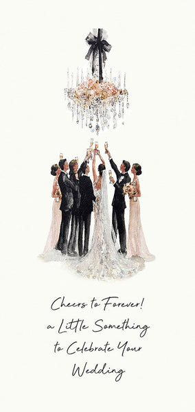 Cheers to Forever! A Little Something to Celebrate Your Wedding