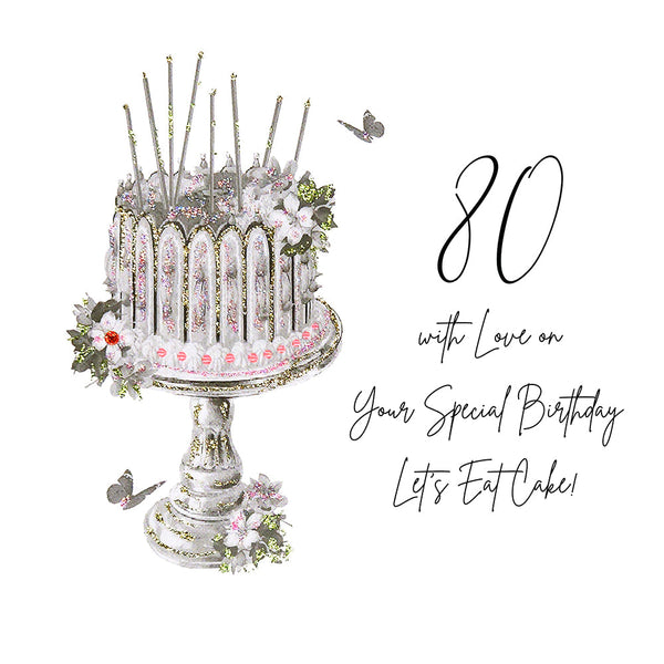 80 With Love on Your Special Birthday Let's Eat Cake!