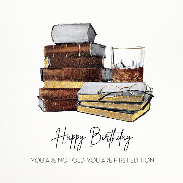 You are not Old, You are First Edition