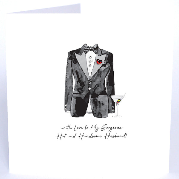 With Love To My Gorgeous Hot And Handsome Husband!