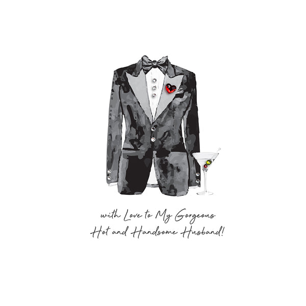 With Love To My Gorgeous Hot And Handsome Husband!