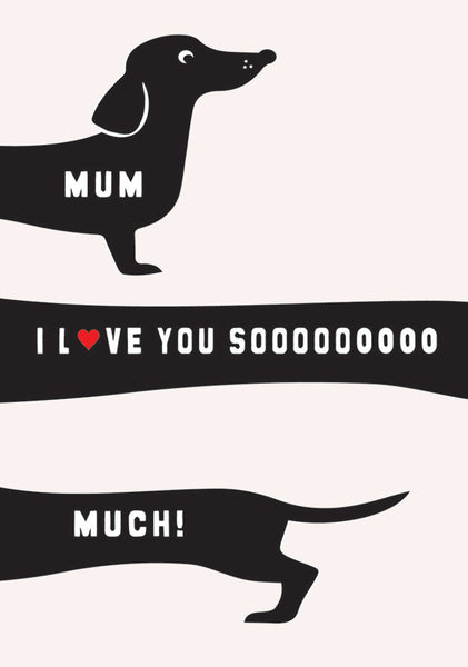 Mum I Love You Sooooooooo Much!