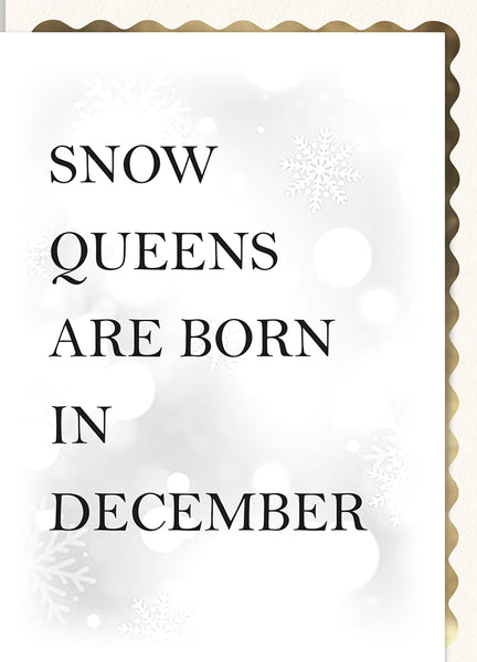 Snow Queens are Born in December