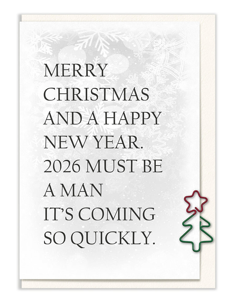 Merry Christmas… 2026 Must be a Man…