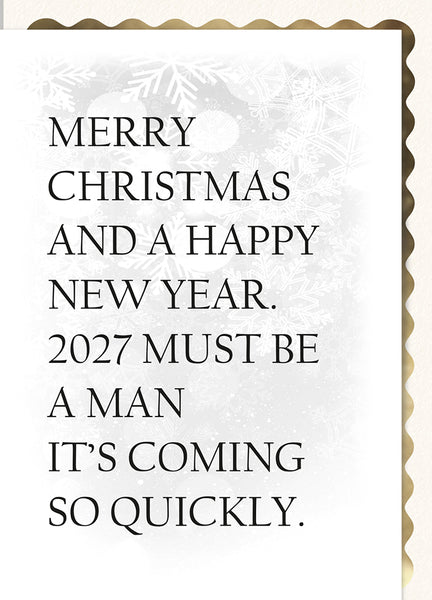 Merry Christmas… 2027 Must be a Man…