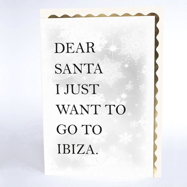 Dear Santa, I Just Want to go to Ibiza