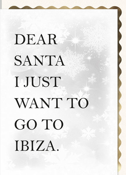 Dear Santa, I Just Want to go to Ibiza