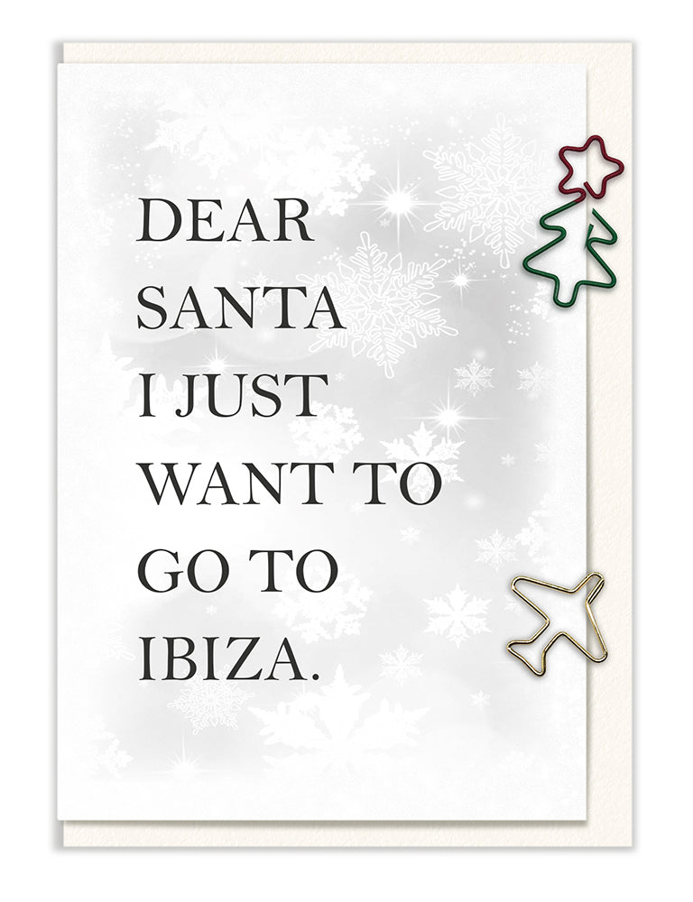 Dear Santa, I just want to go to Ibiza