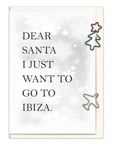 Dear Santa, I just want to go to Ibiza