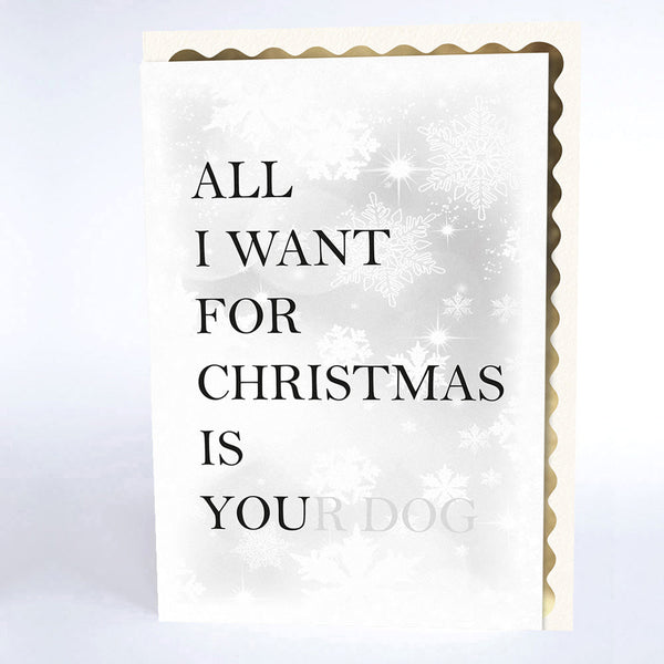 All I Want for Christmas is Your Dog
