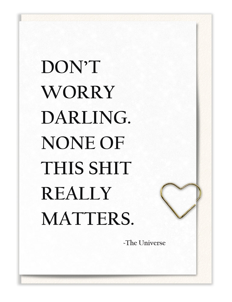 None of This Shit Really Matters