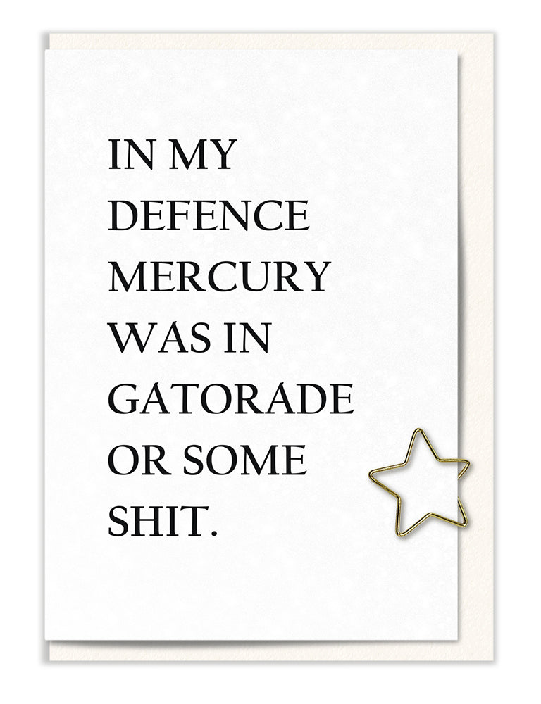 Mercury was in Gatorade, or Some Shit.