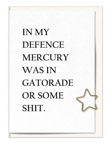 Mercury was in Gatorade, or Some Shit.