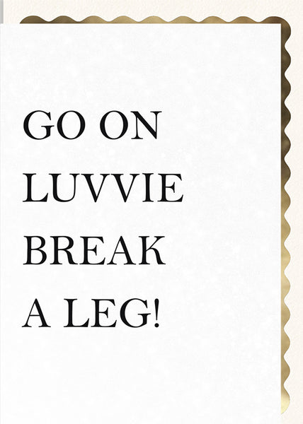 Go On Luvvie, Break a Leg