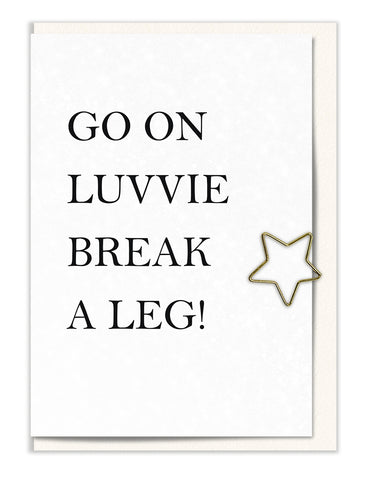 Go On Luvvie, Break a Leg