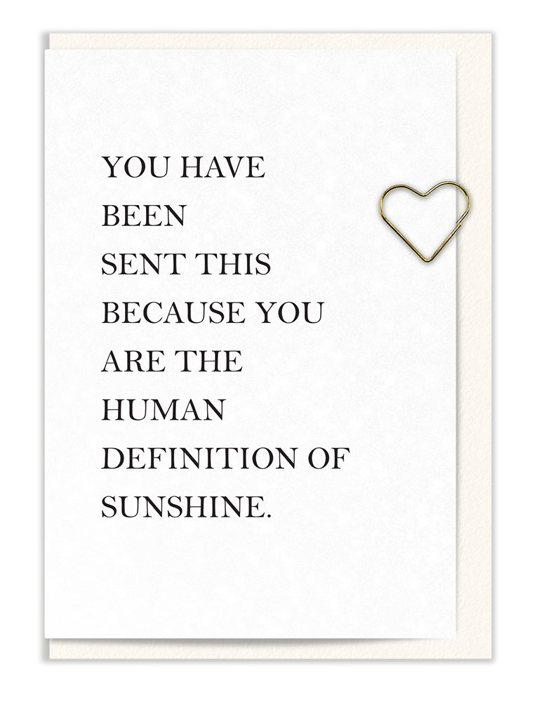 You have been sent this because You are the Definition of Sunshine