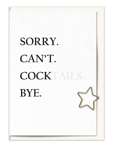 Sorry. Can't. Cocktails. Bye