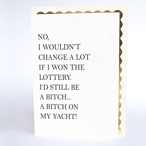 No, I Wouldn't Change a Lot if I Won the Lottery...