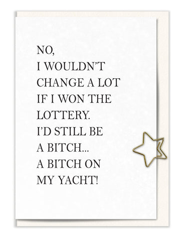 No, I Wouldn't Change a Lot if I Won the Lottery...