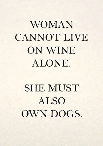 Woman Cannot Live on Wine Alone