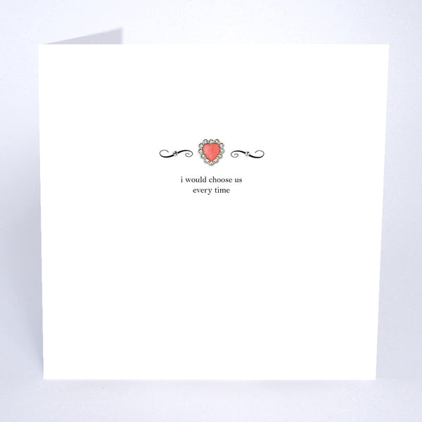 I Would Choose Us Every Time