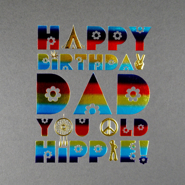 Happy Birthday Dad - You Old Hippie