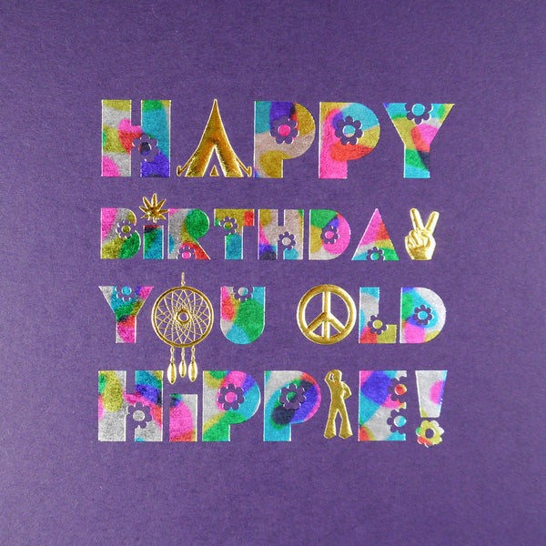 Happy Birthday You Old Hippie