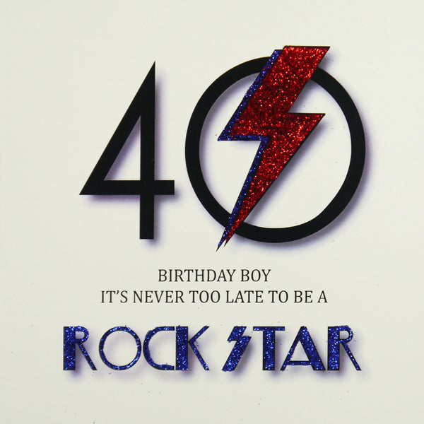40 Birthday Boy It's Never Too Late To Be A Rock Star