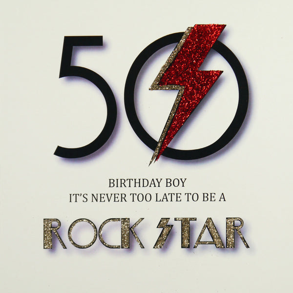 50 Birthday Boy It's Never Too Late To Be A Rock Star