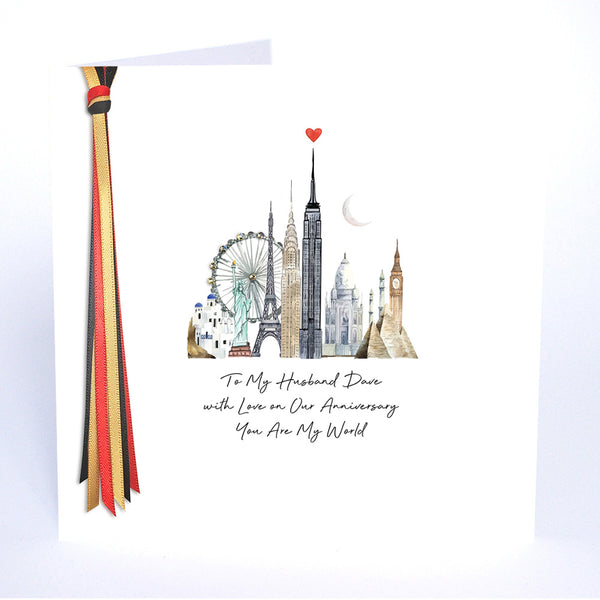 to My Husband with Love on Our Anniversary You Are My World (World Monuments)