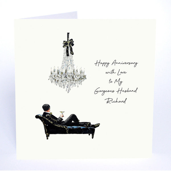 Happy Anniversary with Love to My Gorgeous Husband (Man on Chaise)