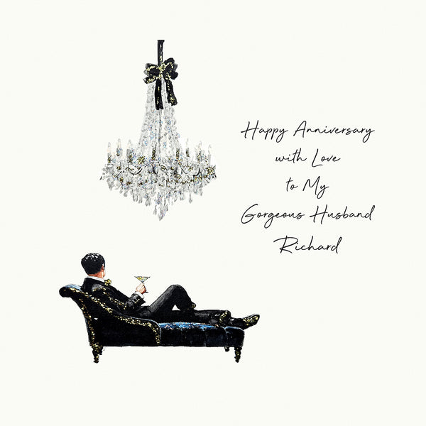 Happy Anniversary with Love to My Gorgeous Husband (Man on Chaise)