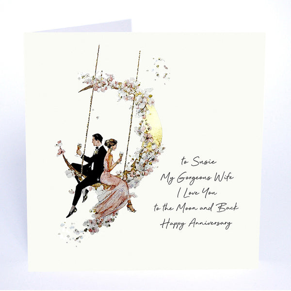 To My Gorgeous Wife I Love You to the Moon and Back Happy Anniversary (Swing Moon)