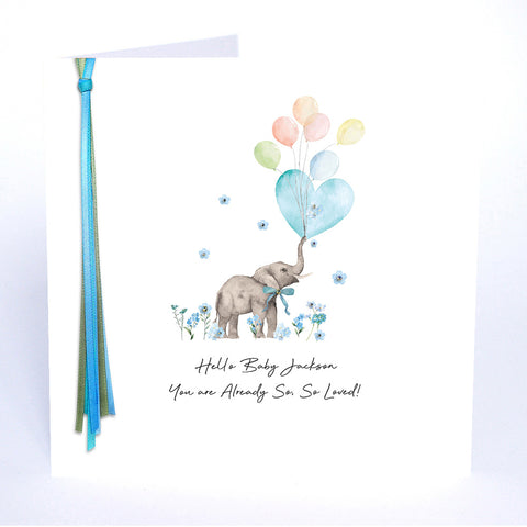 Hello Baby You are Already So So Loved (Elephant - Blue)