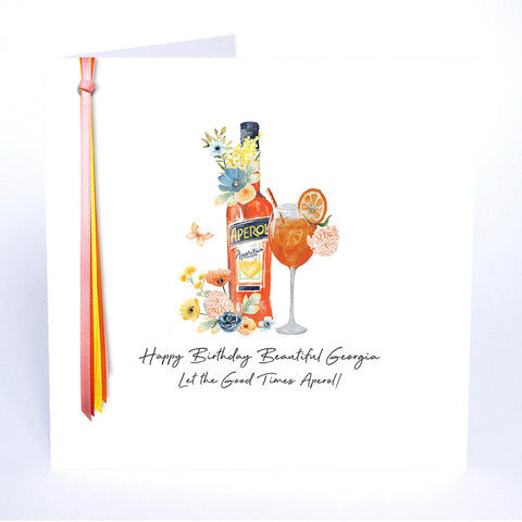 Happy Birthday Let the Good Times Aperol!