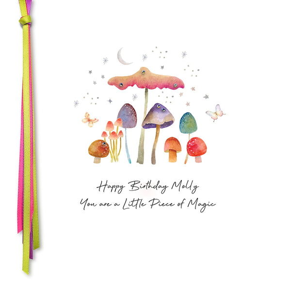 Happy Birthday You are a Little Piece of Magic (Mushrooms)