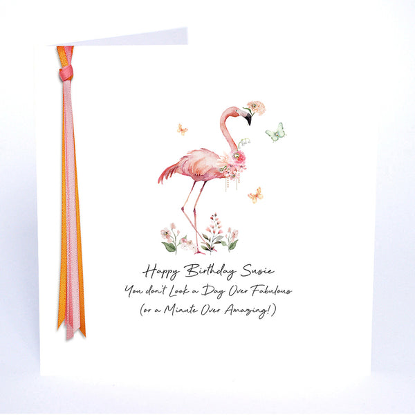 Happy Birthday You Don't Look a Day Over Fabulous (Flamingo)