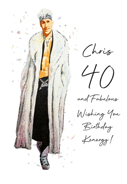 40 and Fabulous Wishing You Birthday Kenergy!