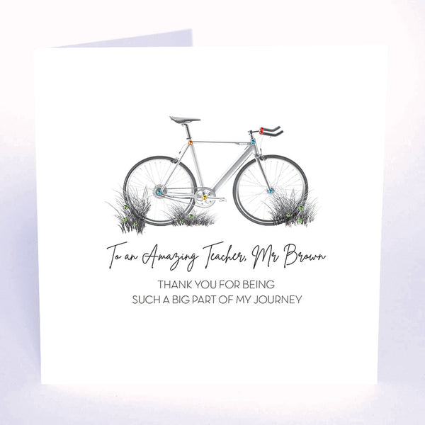 To an Amazing Teacher, Thank You… a Big Part of My Journey (Bicycle)