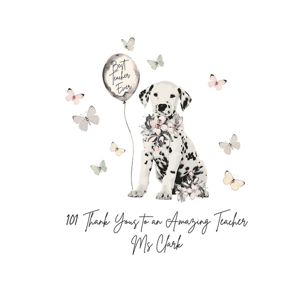 101 Thank Yous to an Amazing Teacher (Dalmatian)