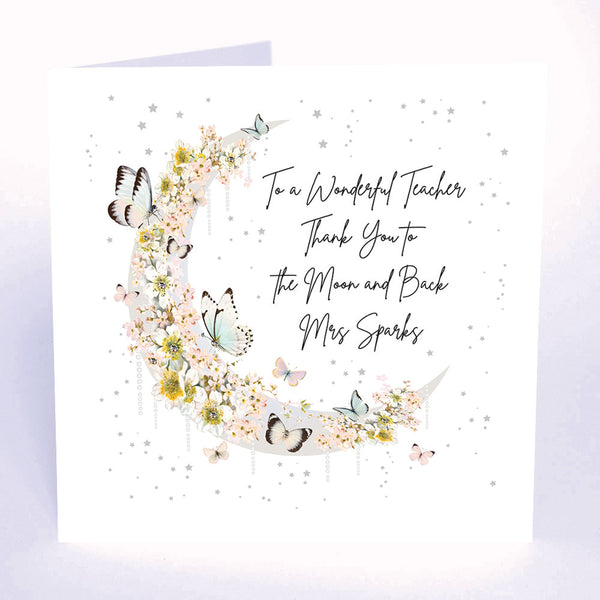 To a Wonderful Teacher Thank You to the Moon and Back (Moon)